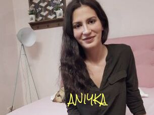 ANIYKA