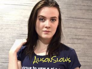 AlisonSlows