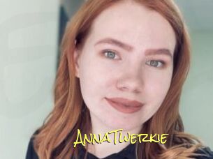 AnnaTwerkie