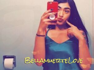 BellamuerteLove