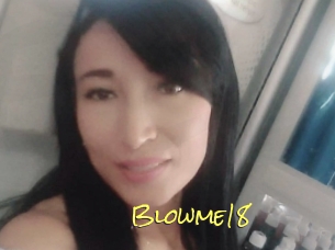 Blowme18