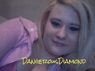 DangerousDiamond