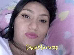 DinaMature