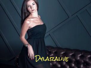 Dylaralive