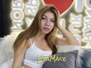 EvaMace