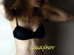 LanaXhot