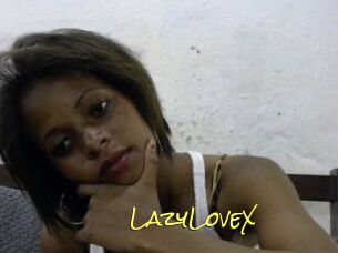 LazyLoveX