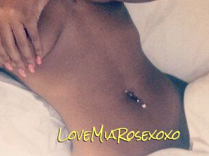 LoveMiaRosexoxo