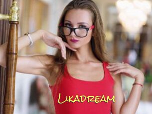 Likadream