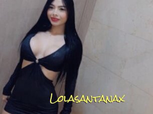 Lolasantanax