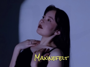 Maxinefelt