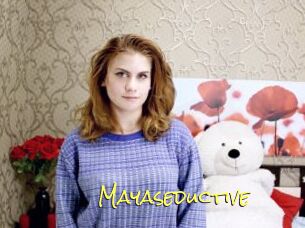 Mayaseductive