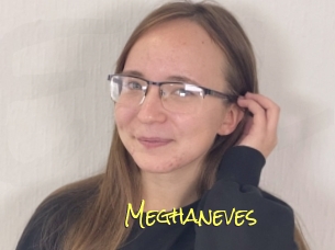 Meghaneves