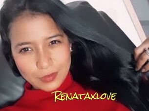 Renataxlove