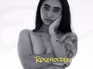 Roseholden