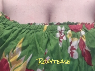 Roxytease