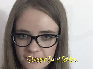 SweetJulyToYou