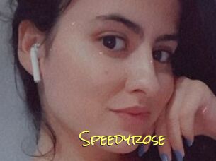 Speedyrose