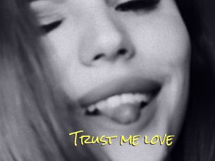 Trust_me_love