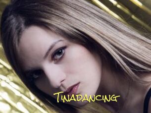 Tinadancing