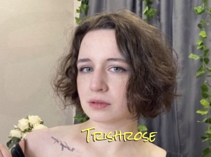 Trishrose