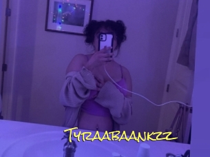 Tyraabaankzz