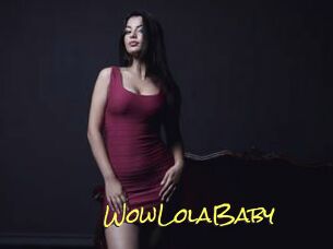 WowLolaBaby