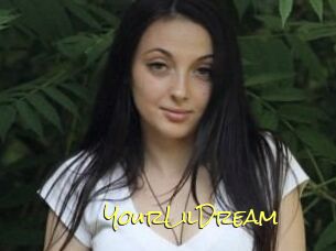 YourLilDream